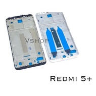 ➶ Middle LCD FRAME - XIAOMI REDMI 5+ REDMI 5plus MIDDLE Bone PLUS LCD Placemat ➵