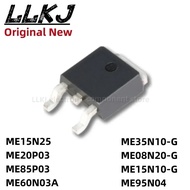 1-5PCS ME15N25 ME20P03 ME85P03 ME60N03A ME35N10-G ME08N20-G ME15N10-G ME95N04TO252 MOS Fet Field Eff