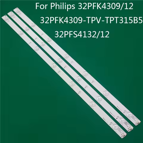 LED TV For Philips 32PFS4132/12 32PFK4309/12 32PFK4309-TPV-TPT315B5 LED Bar Backlight Strip Line Rul