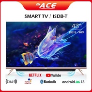 ACE 43" Smart Google TV DE1L(Android 11, Netflix, Youtube, Chromecast, BT, ISDB, Soundbar)