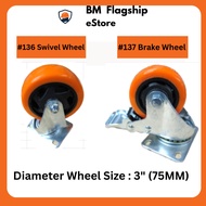 BM 136 ORANGE SWIVEL WHEEL 3" (75MM) , 4" (80MM) ,5" (125MM) BM 137 ORANGE BRAKE WHEEL 3"(75MM) ,4" 