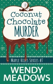 Coconut Chocolate Murder Wendy Meadows
