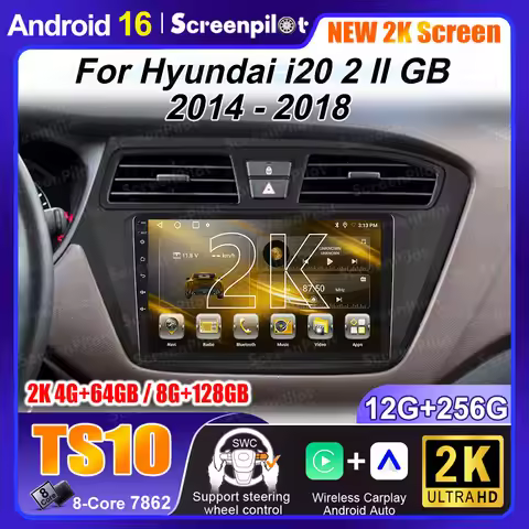Android 16 For Hyundai i20 2 II GB 2014 - 2018 Monitor Screen TV Multimedia Autoradio Navigation Ste