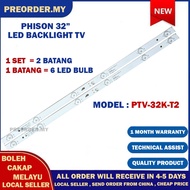 PHISON LAMP PHILISON PTV-32K-T2 32" INCH LED TV BACKLIGHT PTV32KT2 32KT2 PT32KT2 Mla10 32"