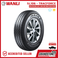 Wanli SL106 Tracforce Light Truck Tires Passenger Car Tires Rim 12 Rim 13 Rim 14 Rim 15 part 1 of 2 www.grandstone.ph 165R13 175R13 165R14 175/65R14 175R14 185R14 195R14 185R15 195/70R15 195R15 205/70R15 215/70R15 225/70R15