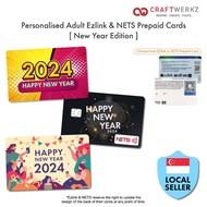 [2024 New Year Edition] Personalised Adult Ezlink &amp; NETS Prepaid Cards