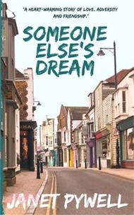 Someone Else's Dream: A heart-warming story of love, adversity and friendship
