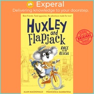 [English - 100% Original] - Huxley and Flapjack by Francesca Gambatesa (UK edition, paperback)