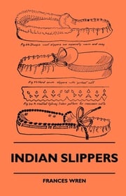 Indian Slippers Frances Wren