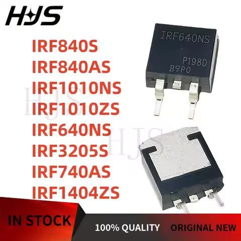 10PCS IRF840S IRF840AS IRF1010NS IRF1010ZS IRF640NS IRF3205S IRF740AS IRF1404ZS TO263 MOS FET Best Q