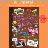 Gravity Falls Gravity Falls: Tales of the Strange and Unexplained : (bedtime Sto by Disney Books (US
