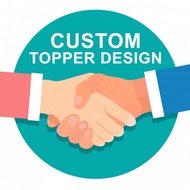 [DESIGN SAHAJA/DESIGN ONLY]CUSTOM DESIGN CAKE TOPPER
