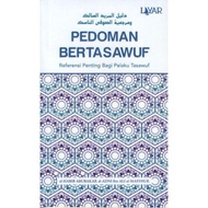 Bertasawuf Guidelines: Important Reference For Tasawuf Actors - Al-Habib Abu Bakar Al-adni Ibn Ali Al-Masyhur