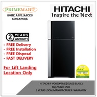 HITACHI R-VG690P7MS  Big 2 Glass 550L 2 YEARS LOCAL MANUFACTURER  WARRANTY