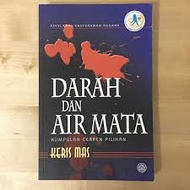 BUKU TERPAKAI JAMAL | DARAH DAN AIR MATA KUMPULAN CERPEN PILIHAN OLEH KERIS MAS [RAK C101]