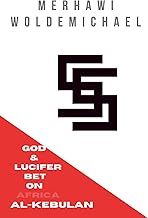 55: God & Lucifer Bet On Africa, Al-Kebulan