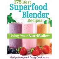 175 Best Superfood Blender Recipes: Using Your NutriBullet(R) by Marilyn Haugen (paperback)
