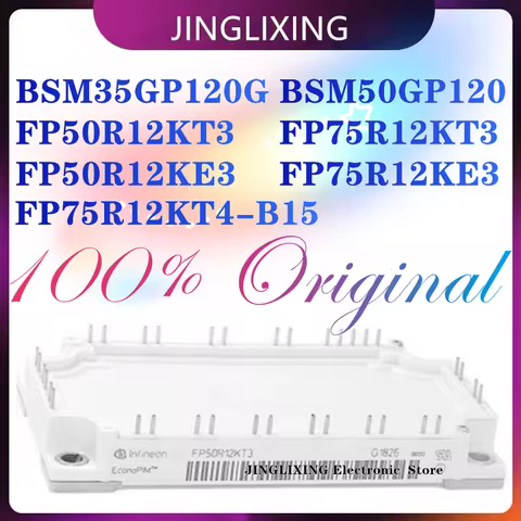 1pcs/lot New Original BSM35GP120G FP50R12KT3 FP50R12KE3 BSM50GP120 FP75R12KT3 FP75R12KE3 FP75R12KT4-