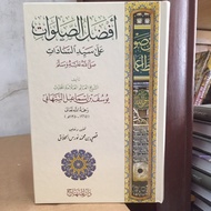 The Book of Afdholus Sholawat Ala ‘Ala Sayyidis Sadat Darul Mihaj
