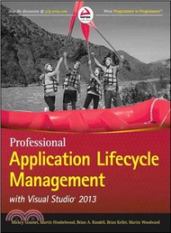 Professional Application Lifecycle Management ─ With Visual Studio 2013