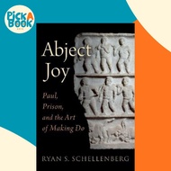 [100% Original Books] - Abject Joy : Paul, Prison, and the Art of Ma by Ryan S. Schellenberg (US edi