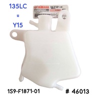 YAMAHA 135LC Y15ZR COOLANT TANK RECOVERY AIR COLANT TANGKI TONG TONK // 1S9-F1871-01 100% ORIGINAL