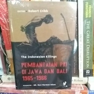 PKI SETTLEMENT IN JAVA AND BALI 1965 - 1966