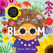 Watch Me Bloom Krina Patel-Sage
