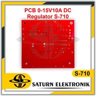 PCB 0-15V10A DC Regulator S-710