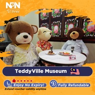 TeddyVille Museum Open Date E-ticket Malaysia Attractions (Instant Delivery) E-ticket/Malaysia Attraction/E-Voucher