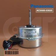 ACXA95-03020 มอเตอร์แอร์ Panasonic มอเตอร์แอร์พานาโซนิค มอเตอร์คอยล์ร้อน CU-C24JKT CU-PC24DKT (PMJW0