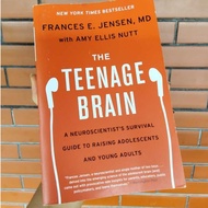 Frances E. Jensen Amy Ellis Nutt The Teenage Brain: Neuroscientist's Survival Guide to Raisin Adoles