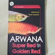 Buku Arwana Super Red &amp; Golden Red