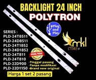 BACKLIGHT TV LED 22-SAMPAI 24" INC POLYTRON PLD-24D800-24D810-24D123-24D900-24D301-24T811-24T305W-24