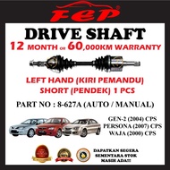 PROTON PERSONA / GEN 2 / WAJA  CPS & ABS AUTO / MANUAL NEW IN BOX FEP DRIVE SHAFT ( LEFT / RIGHT / S