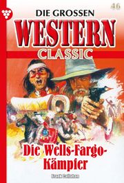 Die Wells-Fargo Kämpfer Frank Callahan