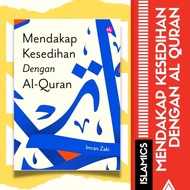 Mendakap Kesedihan Dengan Al-Quran| Buku Motivasi Diri | Buku Islamik | Buku Ilmiah Agama | Buku Agama |