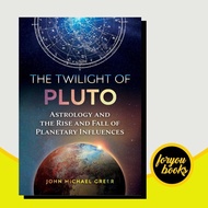 The Twilight of Pluto: Astrology and the Rise and Fall of Planetary In (BOOKS)