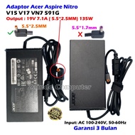 ACER NITRO ADAPTOR 19V 7.1A (5.5X2.5MM) 135W V15 V17 VN7-591G-70RT VN7-591G-77FS VN7-591G-77FS VN7-7