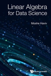 Linear Algebra for Data Science Moshe Haviv