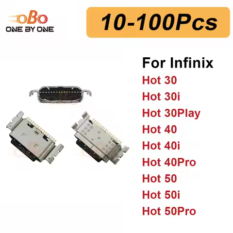 10-100Pcs Charging Port Dock Plug For Infinix Hot 30 Play 40 50 Pro 40i 50i X6528B X6836 TYPE-C Char