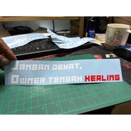 【Ready Stock】jangan dekat,owner tengah healing vinyl custom sticker untuk motor atau kereta ✨