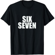 Fun Six Seven 6 7 Meme Design T-Shirt 0F36