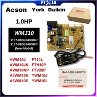 Acson AWM10J AWM10JN AWM10NP A3WM10N A5WM10S / Daikin / York 1.0HP Air Cond PCB Board FIXIA