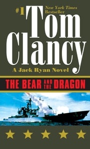 The Bear and the Dragon Tom Clancy