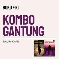 Gantung [Novel Melayu] [Nadia Khan] [fixi | bco]