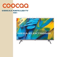 Coocaa 43S7G LED TV 43 inch Android 11 - Smart tv - FHD - 60 Hz - Hard panel - Youtube/Netflix KHUSUS JABODETABEK