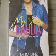 my sexy dahlia by mum linz