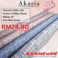 [KAINMEWAH] AKASIA SUTERA DOBBY KAIN PASANG DOBBY BIDANG 45
