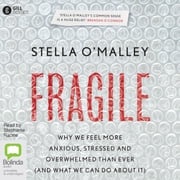 Fragile Stella O'Malley